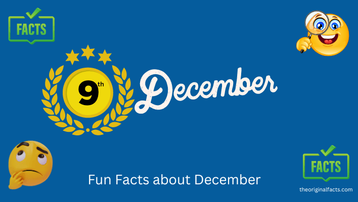 Fun Facts about 9th December