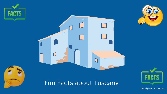 Fun Facts about Tuscany