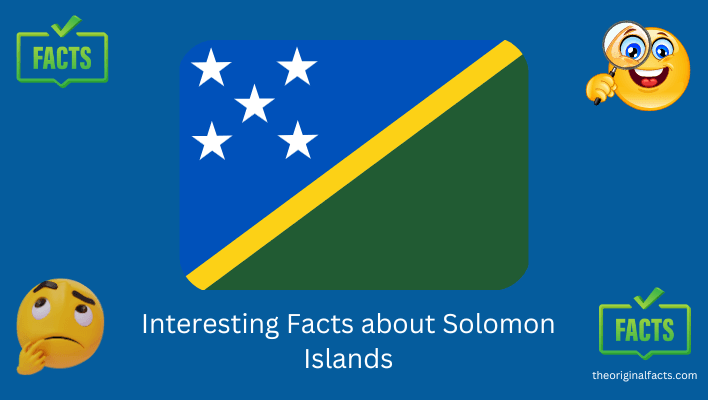 Interesting Facts about Solomon Islands